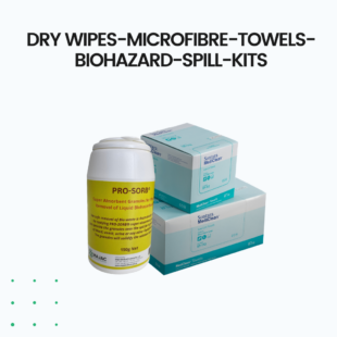 Dry Wipes – Microfibre towels –Biohazard spill kits